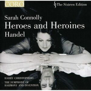 Sarah Connolly - Heroes & Heroines: Sarah Conolly Sings Handel  CD